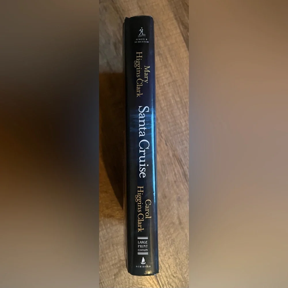 Hardcover Book- Santa Cruise. Mary Higgins Clark & Carol Higgins Clark. Mystery.